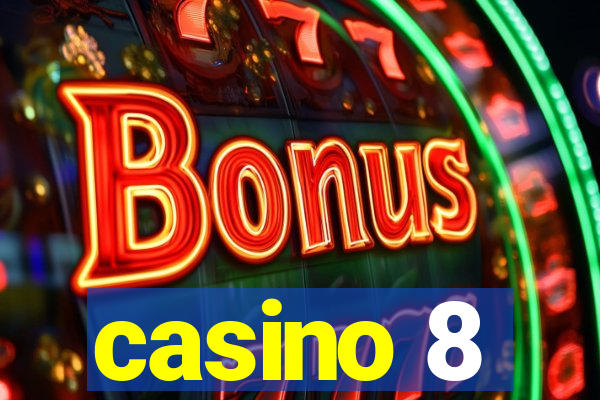 casino 8
